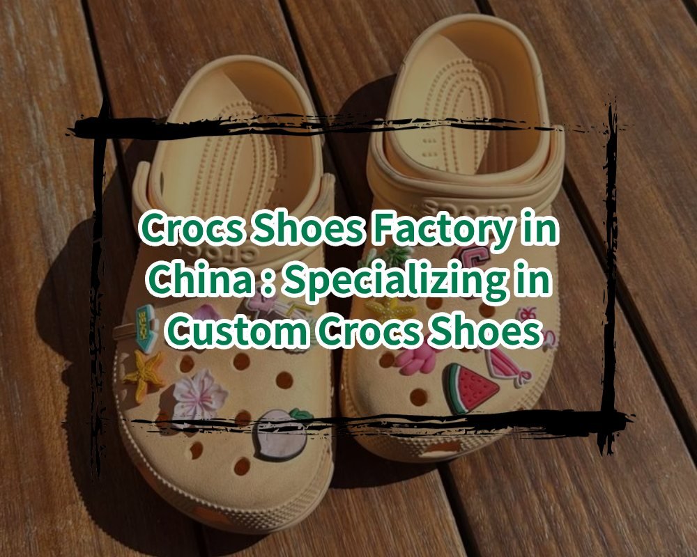 crocs china wholesale