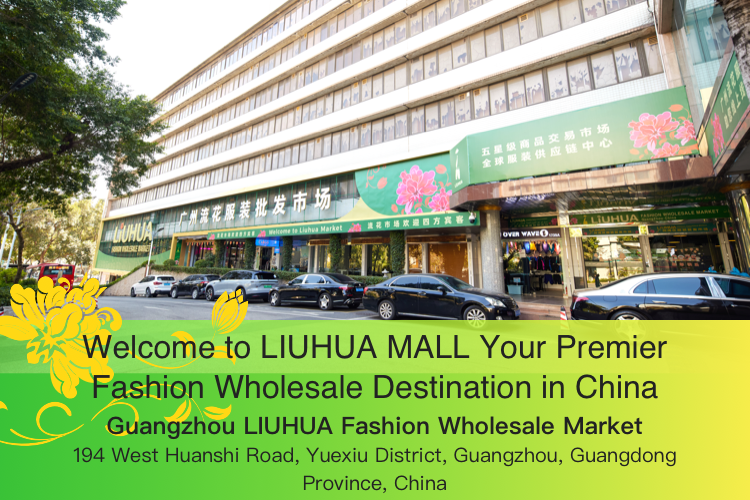 guangzhou liuhua fashion wholesale market guangzhou guangdong china