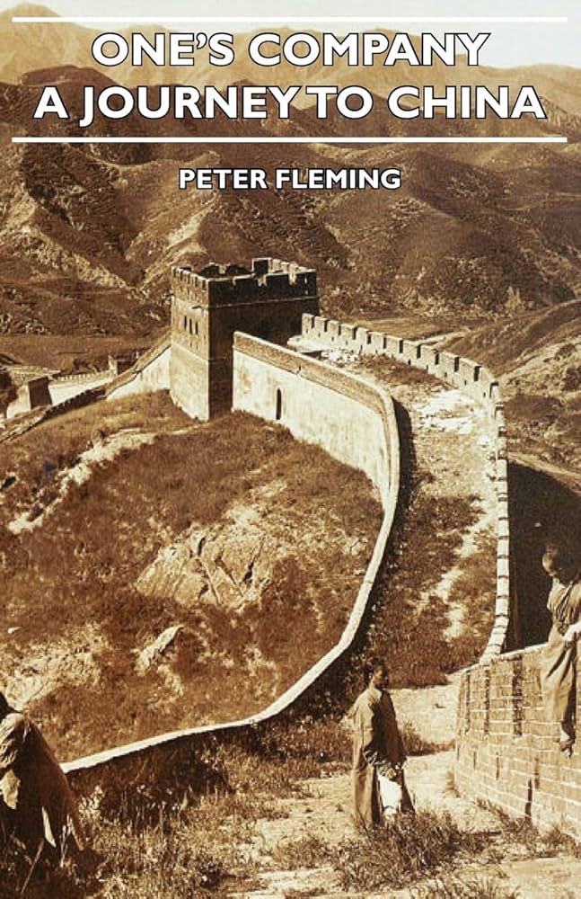 one's company a journey to china peter fleming