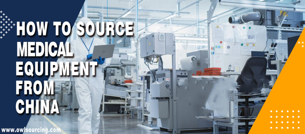 sourcing agent china medical equipment China Factory