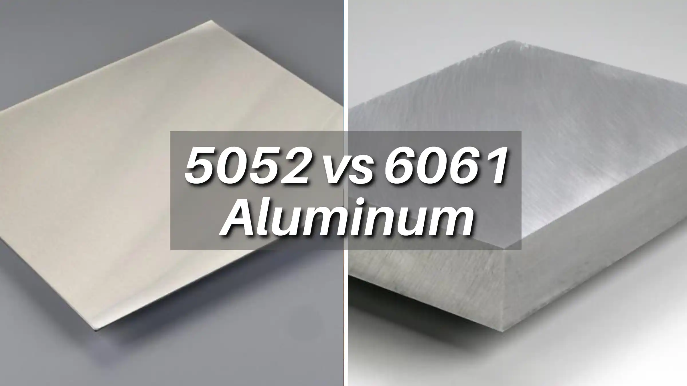 5052 Vs 6061 Aluminum industry insight