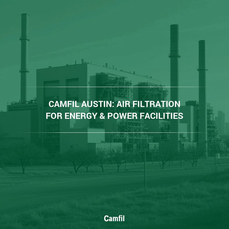 Camfil: Air filters & air filtration solutions