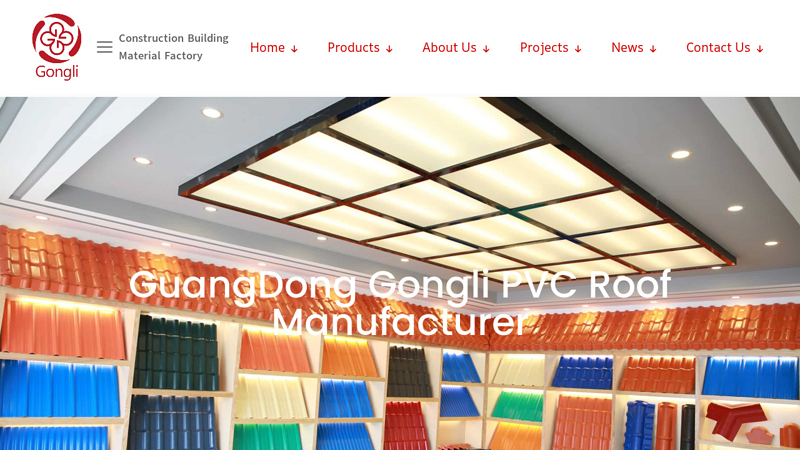 Gongli PVC Roof Manufacturers and Building Materials