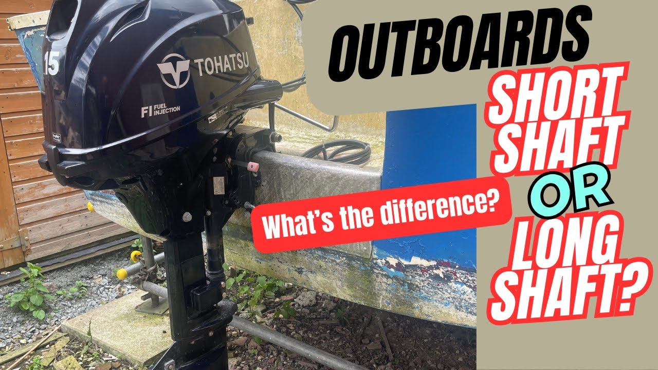 Long Vs Short Shaft Outboard industry insight