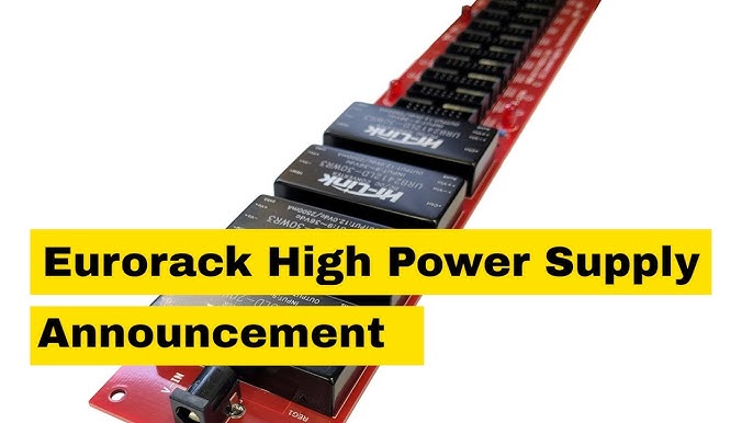 New DIY Eurorack High Power Supply